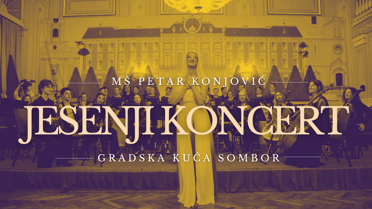 Јесењи концерт Музичке школе "Петар Коњовић" Сомбор